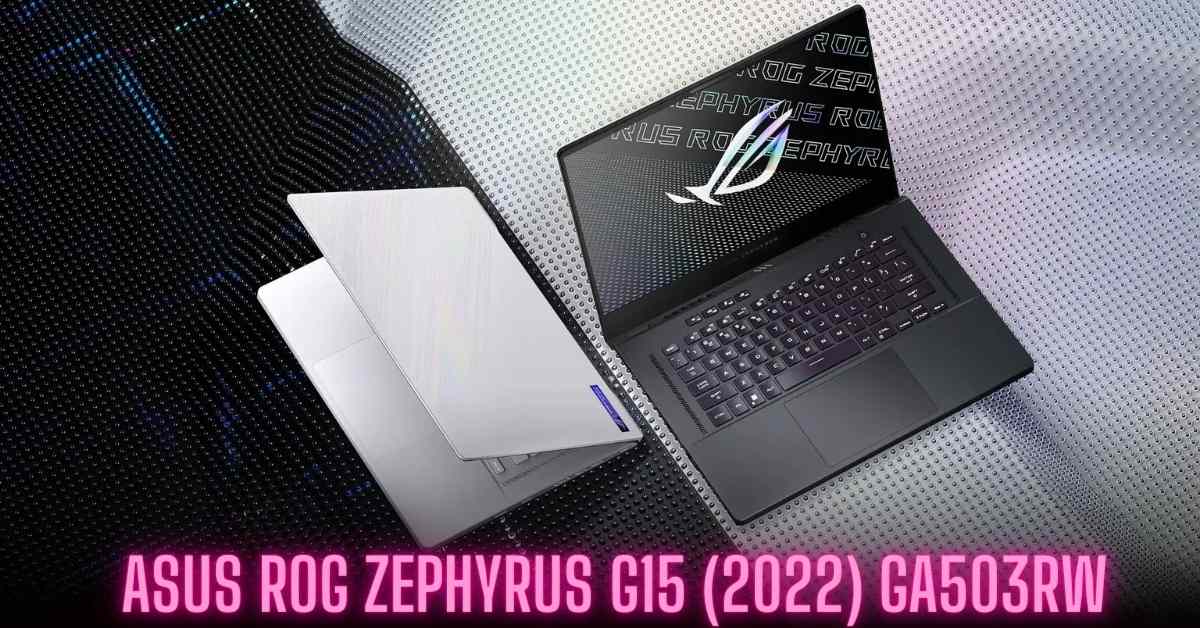 Asus ROG Zephyrus G15 (2022) GA503RW